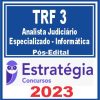 TRF 3ª Região (Analista Judiciário - Especializado - Informática) Pós Edital