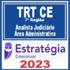 TRT CE - 7ª Região (Analista Judiciário - Área Administrativa) Estratégia 2023