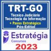 TRT GO (Técnico Judiciário - Tecnologia da Informação + Passo) Pós Edital - Estratégia 2023