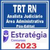 TRT - RN 21ª Região (Analista Judiciário - Área Administrativa) Pós Edital