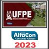 UFPE (ASSISTENTE EM ADMINISTRAÇÃO) PÓS EDITAL - ALFACON 2023