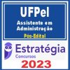 UFPel (Assistente em Administração) Pós Edital - Estratégia 2023