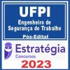 UFPI (Engenheiro de Segurança do Trabalho) Pós Edital - Estratégia 2023