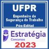UFPR (Engenheiro de Segurança do Trabalho) Pós Edital - Estratégia 2023