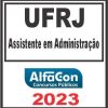 UFRJ (ASSISTENTE EM ADMINISTRAÇÃO) ALFACON 2023