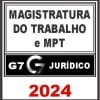 Magistratura do Trabalho e MPT - G7 Jurídico 2024