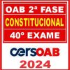 OAB 2ª Fase 40 (Direito Constitucional) Cers 2024
