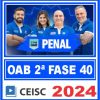 OAB 2ª Fase 40 Exame de Ordem (Direito Penal) Ceisc 2024