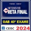 OAB 1ª Fase 40 Exame (Reta Final) Ceisc