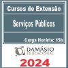 Serviços Públicos (Curso de Extensão) Damásio 2024