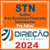 STN (Auditor - Área Econômico-Financeira Contratações) Pós Edital - Direção 2024