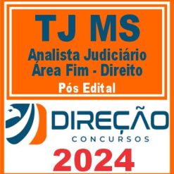 TJ MS (Analista Judiciário - Área Fim - Direito) Pós Edital - Direção 2024