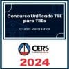TSE para TREs (Analista e Técnico) Reta Final - Cers 2024