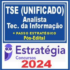 TSE - Concurso Unificado (Analista Judiciário - Tecnologia da Informação) Pacotaço - Pacote Teórico + Pacote Passo Estratégico - 2024 (Pós-Edital)