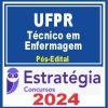 UFPR (Técnico em Enfermagem) Pacote - 2024 (Pós-Edital)