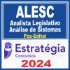 ALESC (Analista Legislativo - Análise de Sistemas) Pós Edital - Estratégia 2024