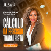 Prática (Cálculo da Rescisão Trabalhista) Jus21 - 2024