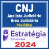CNJ (Analista Judiciário - Área Judiciária) Pós Edital - Estratégia 2024