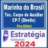Marinha do Brasil - Quadro Técnico do Corpo de Auxiliar (CP-T) (Direito) Pacote - 2024 (Pós-Edital)