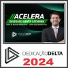 PC SC (Acelera Delegado - Santa Catarina) Dedicação Delta 2024