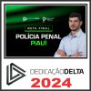 PP | PI – Reta Final – Agente Penitenciário da Polícia Penal do Piauí [2024] Dedicação