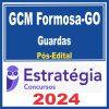 GCM-Formosa GO (Guardas) Pós Edital - Estratégia 2024