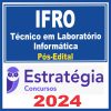 IFRO (Técnico em Laboratório - Informática) Pós Edital - Estratégia 2024