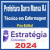 Prefeitura de Barra Mansa RJ (Técnico em Enfermagem) Pós Edital - Estratégia 2024