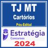 TJ MT (Cartórios) Pós Edital - Estratégia 2024