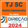 TJ SC (Analista Administrativo) Pós Edital - Direção 2024