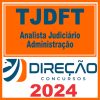 TJDFT (Analista Judiciário - Administração) Direção 2024
