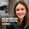 Prática (Usucapião Extrajudicial) Jus21 - 2024
