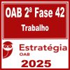 oab-42-2-fase-trabalho
